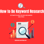How to Do Keyword Research for SEO: Ultimate Guide for Beginners and Pros
