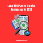 Local SEO Plan for Service Businesses in 2026