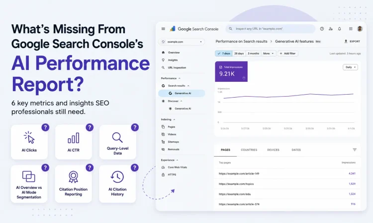 What's Missing From Google Search Console's New AI Performance Report?