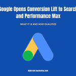 Google Opens Conversion Lift to Search and Performance Max: What It Is and Who Qualifies
