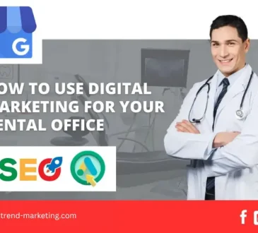 How To Use Digital Marketing For Your Dental Office